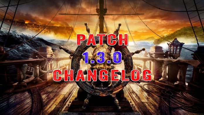 Skull and Bones - PATCH 1.3.0 CHANGELOG